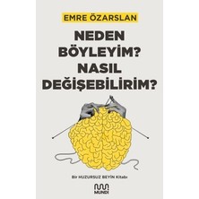 Esranın Dünyası Neden Böyleyim? Nasıl Değişebilirim? Üzerine Eser