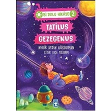 Esranın Dünyası Tatilus Gezegenus - Eğlenceli ve Renkli Hikaye