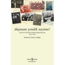 Esranın Dünyası Yunus Nadi'den Eşine Mektuplar: Sevgi ve Mücadele