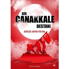 Esranın Dünyası Denizde Kopan Çanakkale Destanı Üzerine Hikaye
