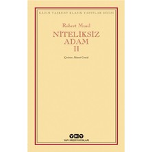 Esranın Dünyası Niteliksiz Bir Adam: Hayatın Anlamı Üzerine