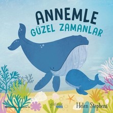 Esranın Dünyası Annemle Geçirilen Güzel Zamanları Anlatan Kitap