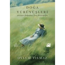 Esranın Dünyası Doğa Yürüyüşleri - Edebiyatın Doğayla Ilişkisi Üzerine Denemeler