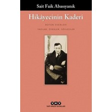 Esranın Dünyası Hikayecinin Kaderi - Edebiyatın Anlatım Dili Üzerine