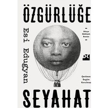 Esranın Dünyası Özgürlüğe Seyahat - Keşif ve Macera Teması