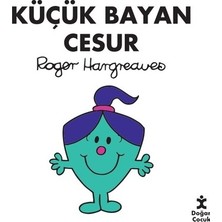 Esranın Dünyası Küçük Bayan Cesur: Eğlenceli Çocuk Hikayesi - Roger