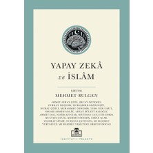 Esranın Dünyası Yapay Zeka ve Islam: Modern Problemler Üzerine Felsefi Bir Yaklaşım