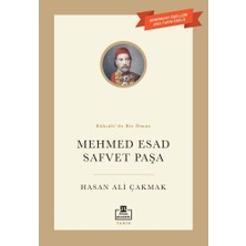 Esranın Dünyası Mehmet Esad Safvet Paşa - Hasan Ali