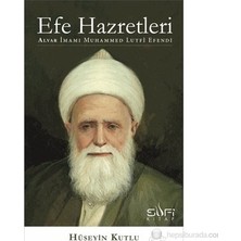 Esranın Dünyası Efe Hazretleri - Islam Tarihindeki Düşünür ve Öğretmen