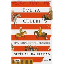 Esranın Dünyası Seyit Ali'nin Evliya Çelebi Seçmeleri: Tarihin Izleri