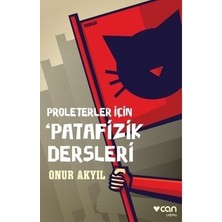 Esranın Dünyası Patafizik Dersleri: Proleterler Için Farklı Bir Bakış