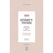 Esranın Dünyası Kitâbü’t-Tevhîd Üzerine Kapsamlı Bir Çalışma