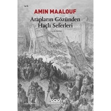 Esranın Dünyası Arapların Gözünden Haçlı Seferleri Üzerine Derinlemesine Inceleme