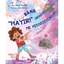 Esranın Dünyası Koç Üniversitesi Yayınları Bana “hayır!” Dendiğinde Ne Hissediyorum - Ronit