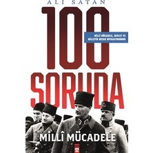Esranın Dünyası Milli Mücadele: 100 Soruda Tarihsel Analiz