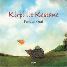 Esranın Dünyası Kirpi ile Kestane - Eğlenceli ve Öğretici Sanat Hikayesi