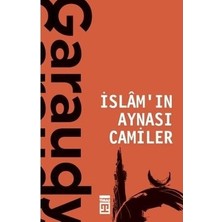 Esranın Dünyası Camilerin Islam'daki Yeri Üzerine Kapsamlı Analizler