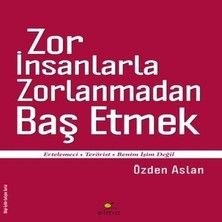 Esranın Dünyası Zor Insanlarla Etkili Iletişim Stratejileri - Kılavuz