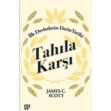 Esranın Dünyası Ilk Devletlerin Tarihinde Tahıl Üzerine Derinlemesine Bakış