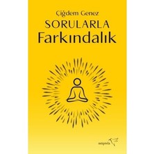 Esranın Dünyası Farkındalık Yaratma: Soru Sorarak Kendini Tanıma