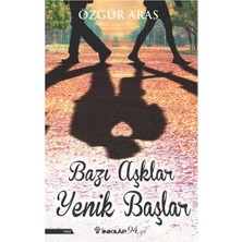 Esranın Dünyası Bazı Aşklar Yenik Başlar: Aşk Üzerine Bir Roman