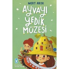 Esranın Dünyası Ayvayı Yedik Müzesi - Eğlenceli Çocuk Hikayesi