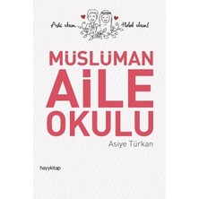 Esranın Dünyası Müslüman Aile Yapısı ve Eğitim Yaklaşımları