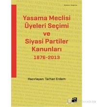 Esranın Dünyası Yasama Meclisi Üyeleri Seçimi: 1876-2013 Arası Değişimler
