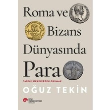 Esranın Dünyası Roma ve Bizans Dünyasında Geçmişin Izleri: Kültürel Bir Araştırma