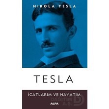 Alfa / Tesla Icatlarım ve Hayatım / Nıkola Tesla