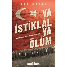 Esranın Dünyası Ya Istiklal Ya Ölüm: Milliyetçilik ve Toplumsal Hareketler