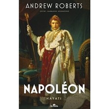Esranın Dünyası Kronik Kitap Andrew Roberts'ın Napolyon Hayatı Kronik Yayıncılık Anonim Şirketi'nden 1024 Sayfa