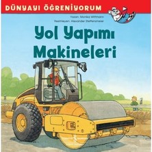 Esranın Dünyası Yol Yapımı Makineleri - Eğlenceli Bilgilerle Öğrenme Kitabı