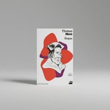 Esranın Dünyası Ütopya: Thomas More'un Klasik Eserinin Incelemesi