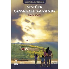 Esranın Dünyası Çanakkale Savaşında Atatürk: Tarihe Tanıklık