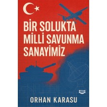 Kıyam Yayınları Bir Solukta Milli Savunma Sanayimiz
