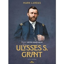 Esranın Dünyası Ulysses S. Grant - Osprey Büyük Komutanlar - Mark
