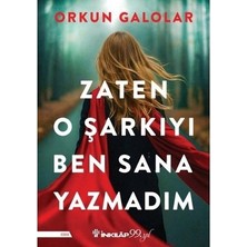 Esranın Dünyası Zaten O Şarkıyı Ben Sana Yazmadım - Roman, Şiir