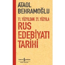 Esranın Dünyası Rus Edebiyatı Tarihi - 11. Yüzyıldan 21. Yüzyıla Kapsamlı Inceleme