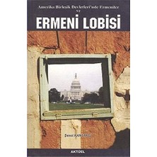 Yapı Kredi Yayınları Amerika Birleşik Devletleri’nde Ermeniler ve Ermeni Lobisi