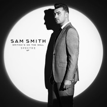 Ekinoks Plak Sam Smith - Writings On The Wall (Original Soundtrack From 007 James Bond Spectre) 7", 45LIK, Plak