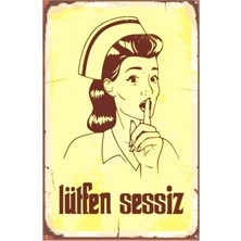 1001 Lütfen Sessiz Hemşire Retro Vintage DRTR0092 Ahşap Mdf Tablo