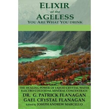 Valor Elixir Of The Ageless: You Are What You Drink: Volume 3 (The Flanagan Revelations)