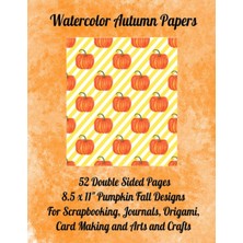 Valor Watercolor Autumn Papers: 52 Double Sided Pages. 8.5 x 11" For Scrapbooking, Journals, Origami, Car