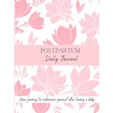 Valor Postpartum Daily Journal: Your Journey To Rediscover Yourself