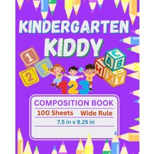 Valor Independently Published Kindergarten Primary Notebook/writing Workbook: Kindergarten Kiddy