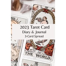Valor Independently Published 2023 Tarot Card Diary & Journal - 3 Card Spread