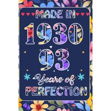Valor Made In 1930, 93 Rd Year Of Perfection: 93 Rd January Birthday Gifts For Women | Motivational Quote