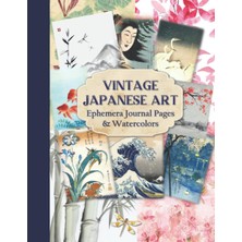 Valor Independently Published Vintage Japanese Art Ephemera Journal Pages & Watercolors: Junk Journal Kit