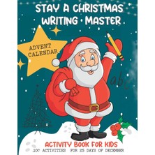 Valor Independently Published Stay A Christmas Writing Master. Christmas Countdown Activity Book For Kids